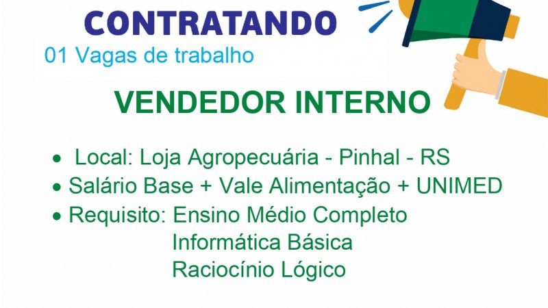 VAGA DE EMPREGO PARA A UNIDADE DE PINHAL, RS
