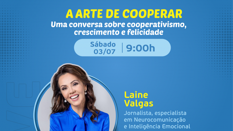 A ARTE DE COOPERAR: Uma conversa sobre cooperativismo, crescimento e felicidade