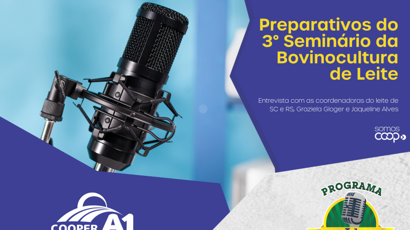 INFORMATIVO A1 17.10.26: Preparativos do 3&ordm; Semin&aacute;rio da Bovinocultura de Leite