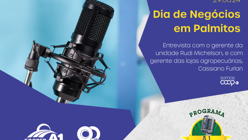 INFORMATIVO A1 29.06.24: Dia de Negócios em Palmitos