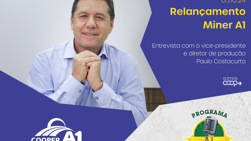 INFORMATIVO A1: Relançamento Miner A1