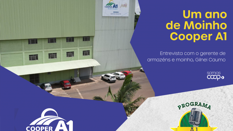 INFORMATIVO A1 16.08.25: Um ano de Moinho Cooper A1 