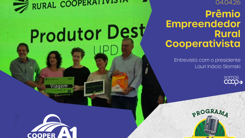 INFORMATIVO A1 04.04.26: Prêmio Empreendedor Rural Cooperativista