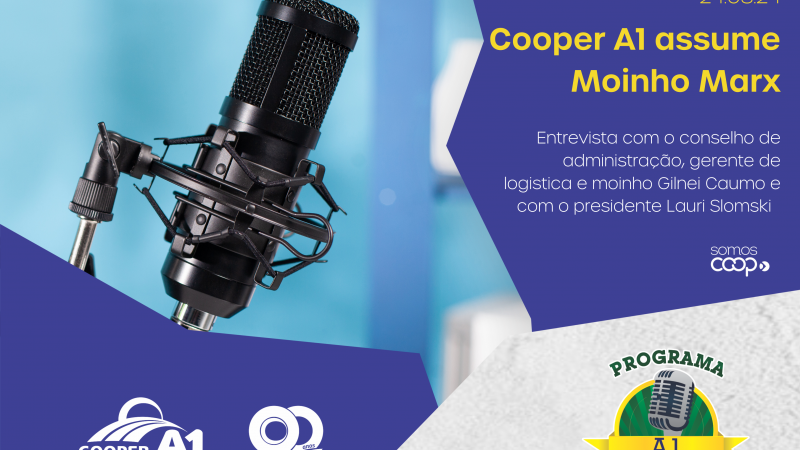 INFORMATIVO A1 24.08.24: Cooper A1 assume Moinho Marx 