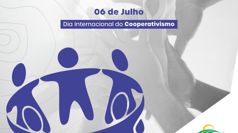 101º DIA INTERNACIONAL DO COOPERATIVISMO: Cooperativas constroem um mundo melhor